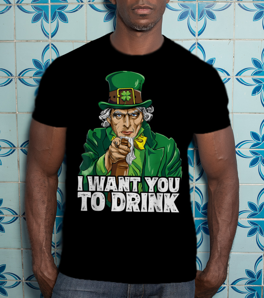 I Want You To Drink Uncle Sam St Patrick's Day Irish Costume T-Shirt