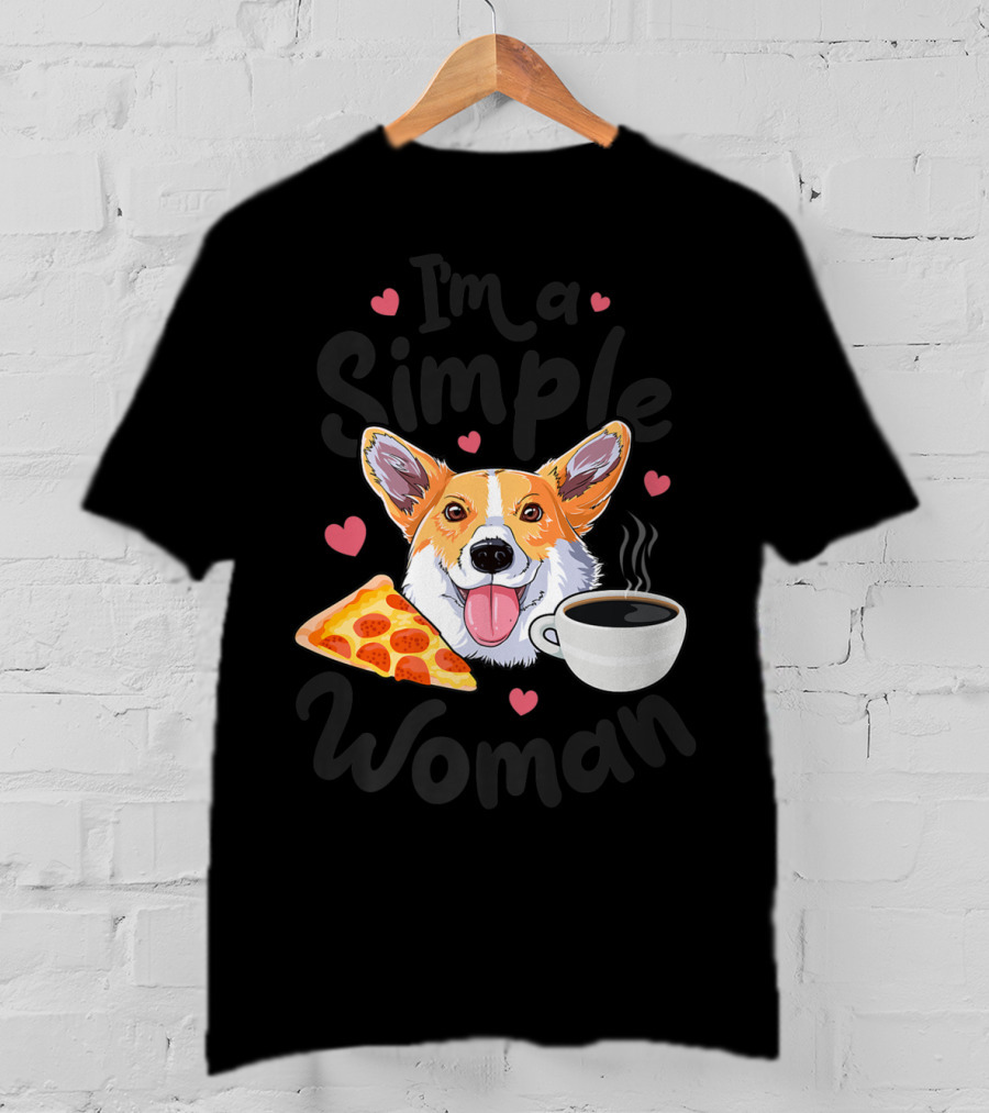 I'm A Simple Woman Corgi Dog Coffee Pizza Hearts T-Shirt