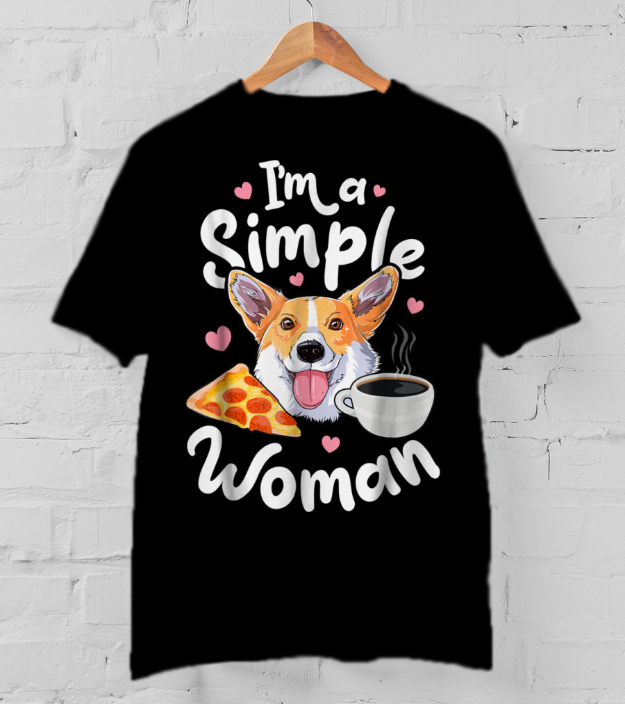 I'm A Simple Woman Corgi Pizza Coffee T-Shirt