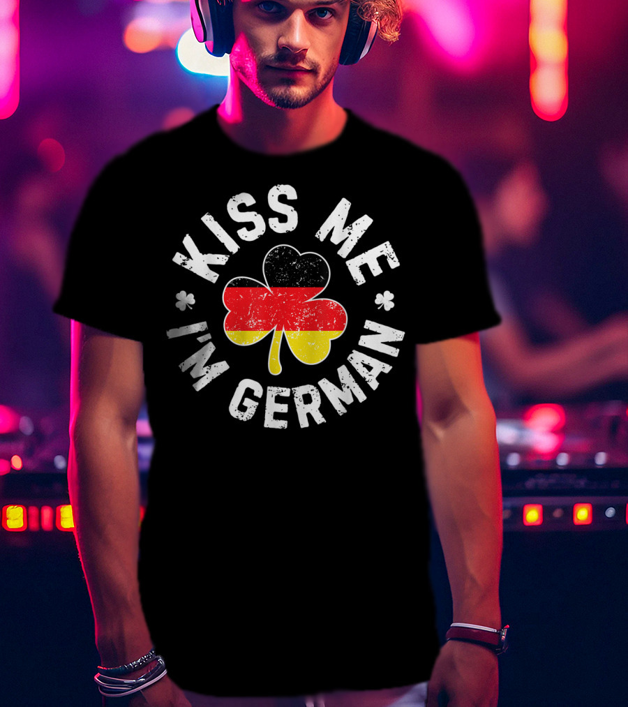 Kiss Me I'm German Clover St Patricks Day Germany T-Shirt