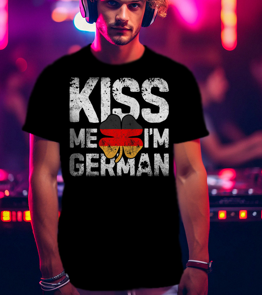 Kiss Me I'm German Germany St Patricks Day Shamrock T-Shirt