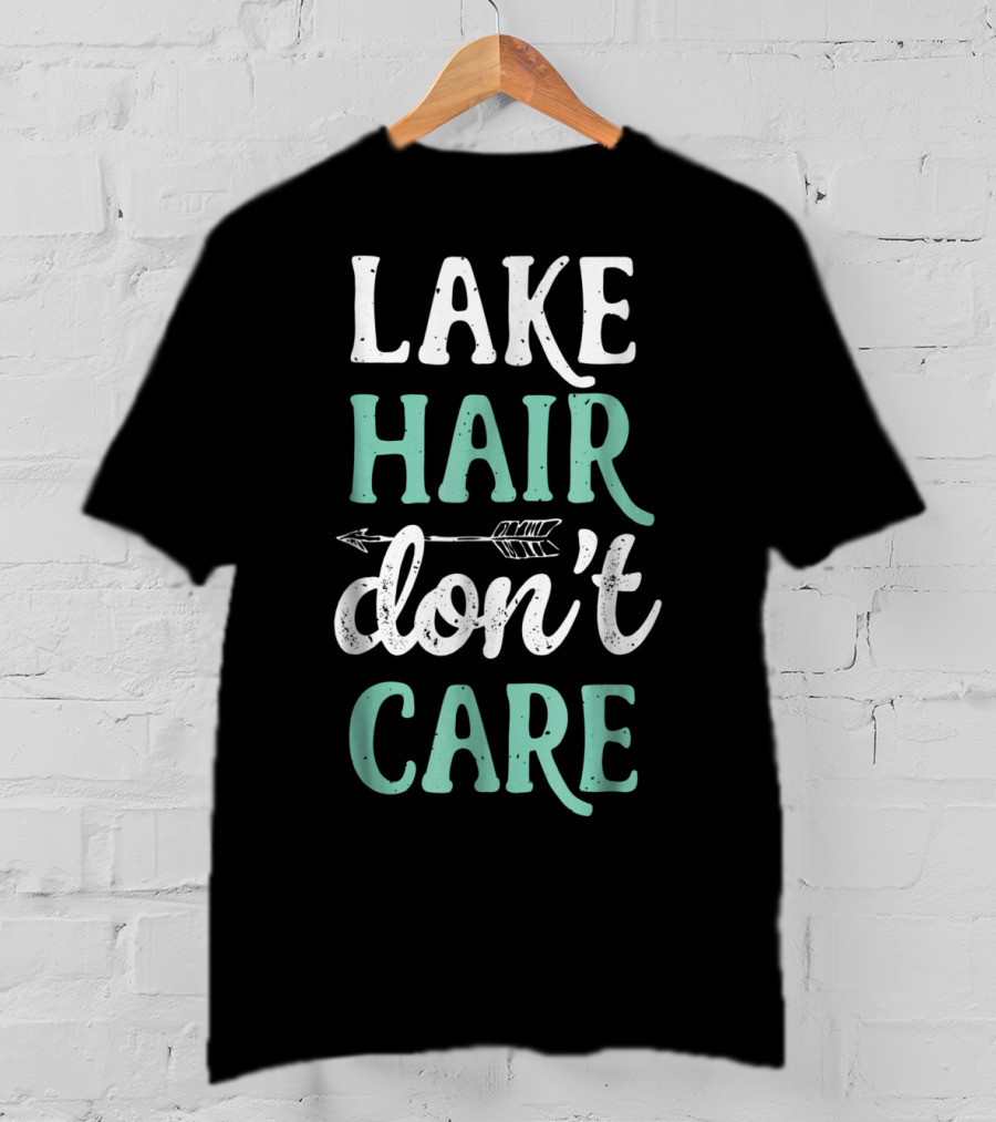 Lake Hair Don’t Care Arrow Fishing Boating Life T-Shirt