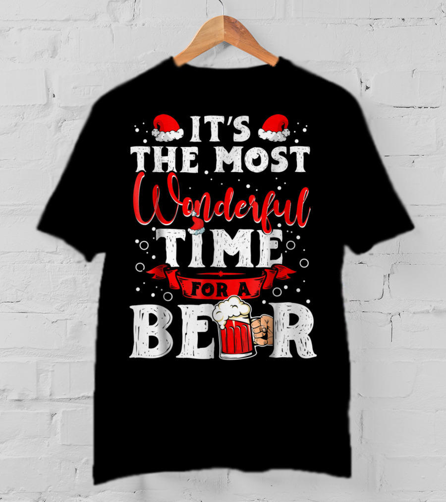 It's The Most Wonderful Time For A Beer Santa Hat Bubbles Cheers T-Shirt