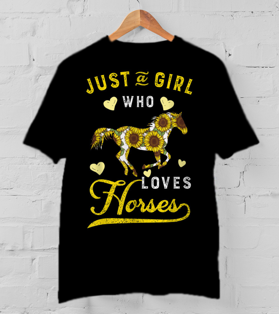 Just A Girl Who Loves Horses Sunflower Hearts T-Shirt