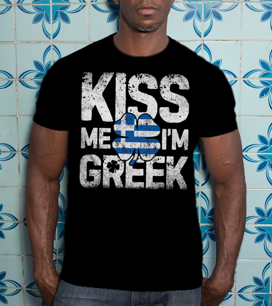 Kiss Me I'm Greek St Patricks Day Four Leaf Clover Greece Flag T-Shirt
