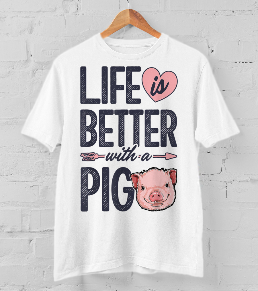 Life Is Better With A Pig Pigs Farm Farmer Pig Face Heart Arrow T-Shirt