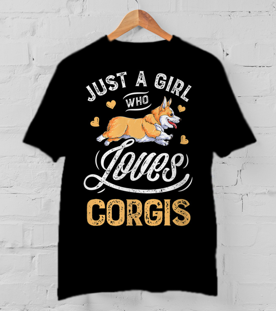 Just A Girl Who Loves Corgis Corgi Loves Hearts T-Shirt