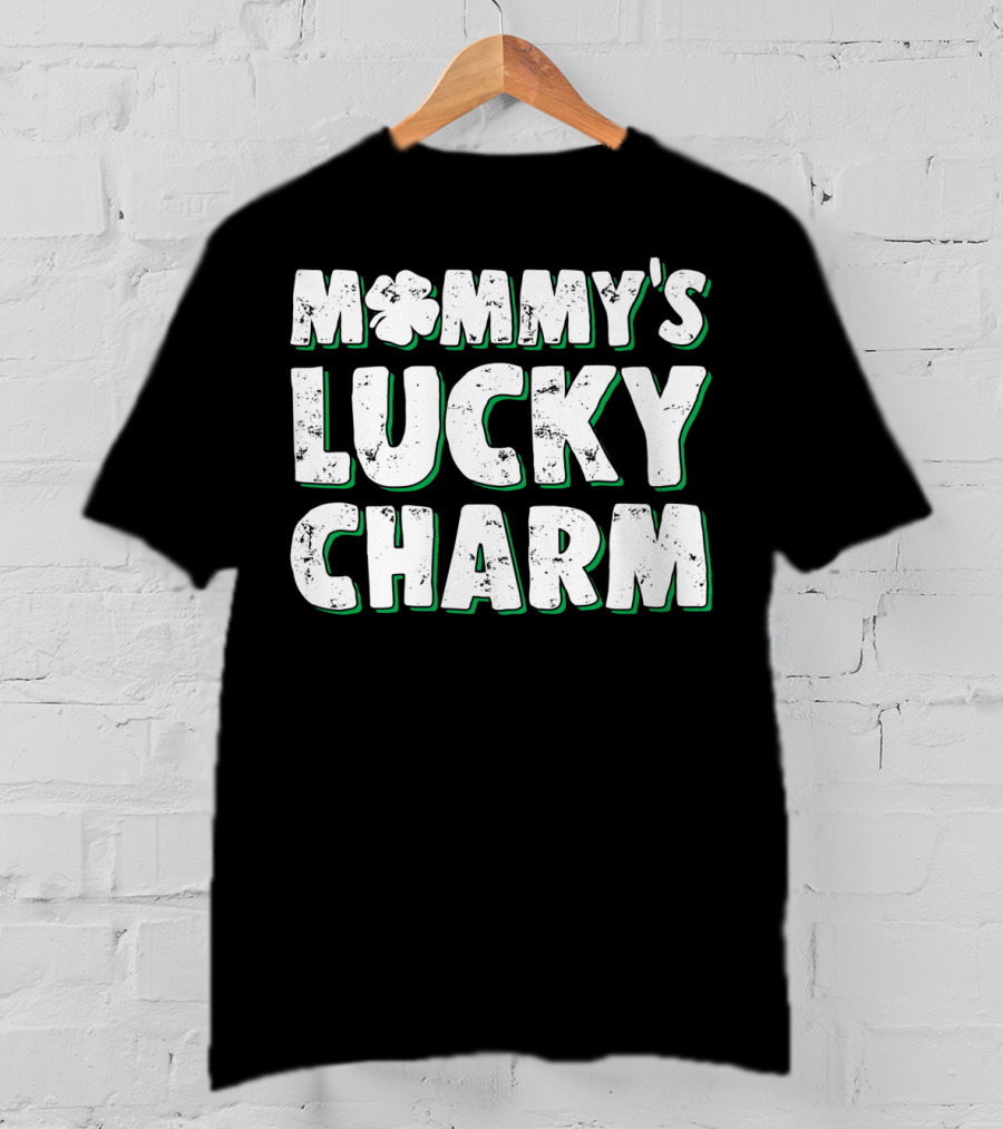 Mommy's Lucky Charm St Patrick's Day Clover T-Shirt