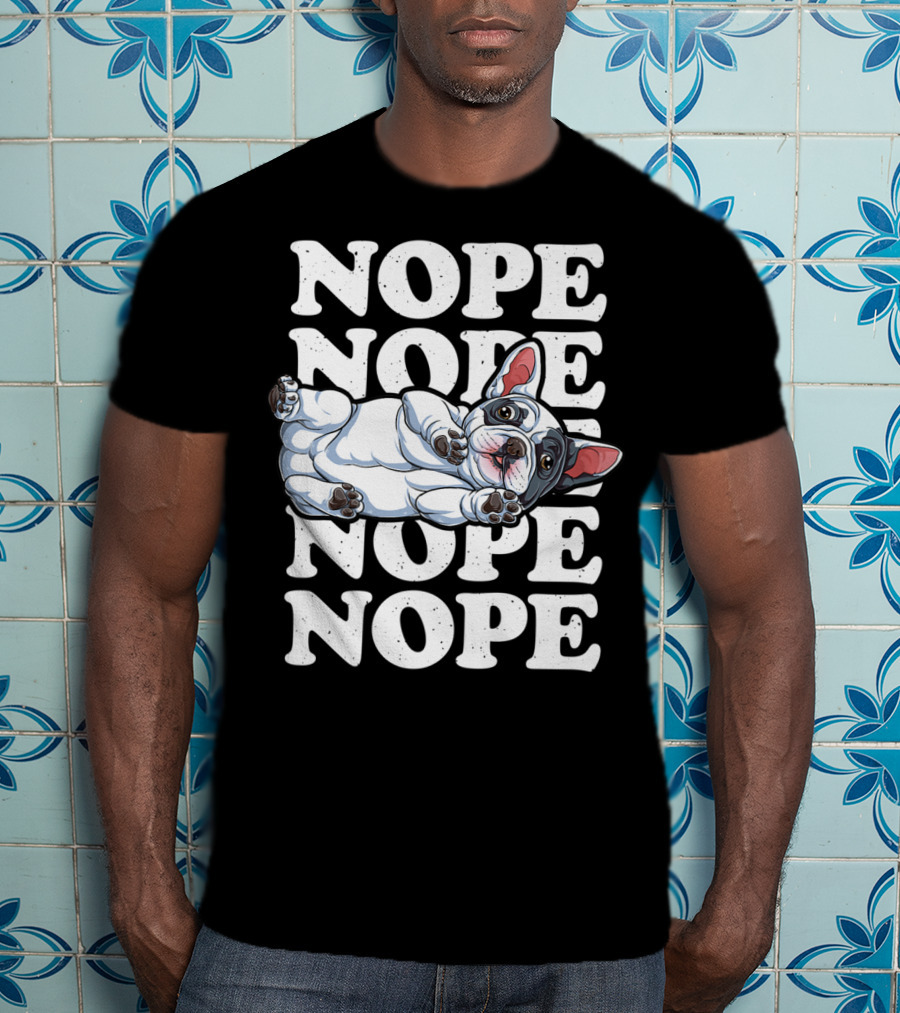 Nope Lazy French Bulldog Funny Dog Lover Men T-Shirt