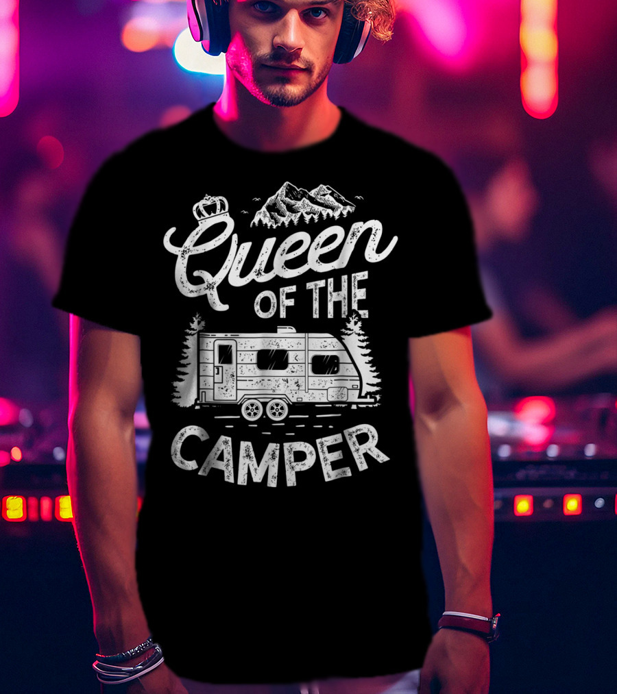 Queen Of The Camper Outdoor Camping Camper Mountain Adventure T-Shirt