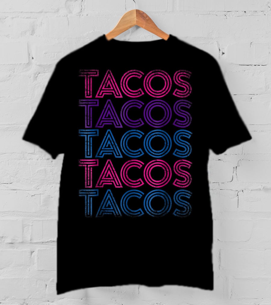 Tacos Tacos Tacos Tacos Tacos Retro Tacos Vintage Taco Tuesday Mexican T-Shirt