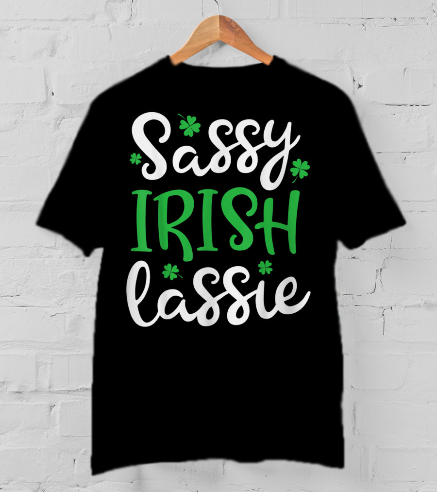 Sassy Irish Lassie St Patricks Day Irish Girls Shamrock OY T-Shirt