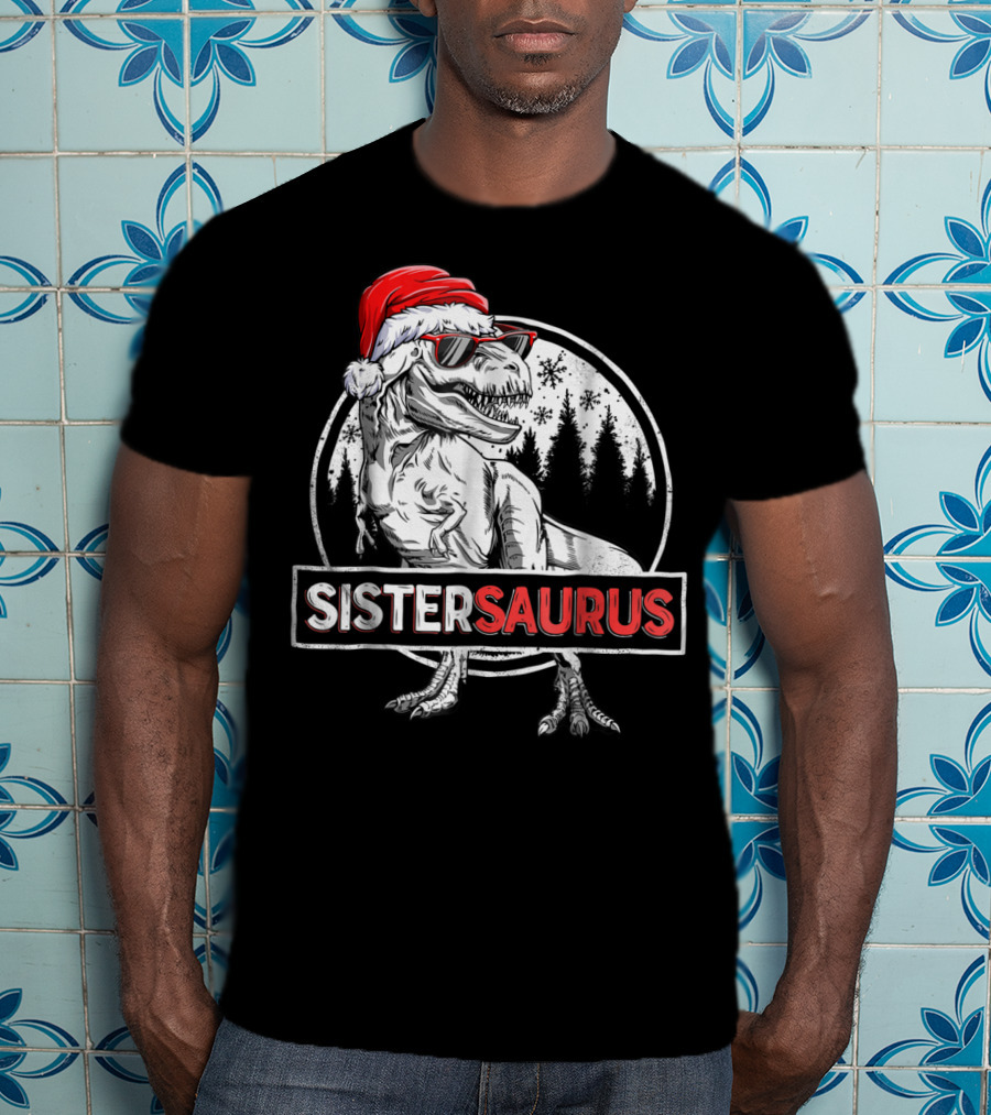 SISTERSAURUS Dinosaur Christmas Rex Santa Hat Sunglasses Snowflakes Forest T-Shirt
