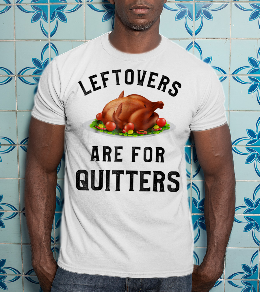 Thanksgiving Boys Leftovers Are For Quitters Turkey Plate T-Shirt