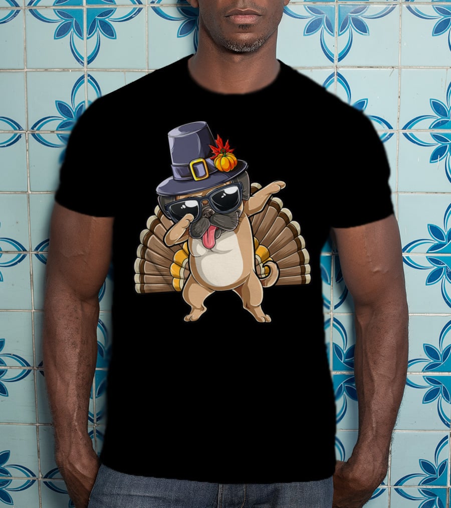 Happy Thanksgiving Pilgrim Hat Dabbing Pug With Turkey Tail T-Shirt