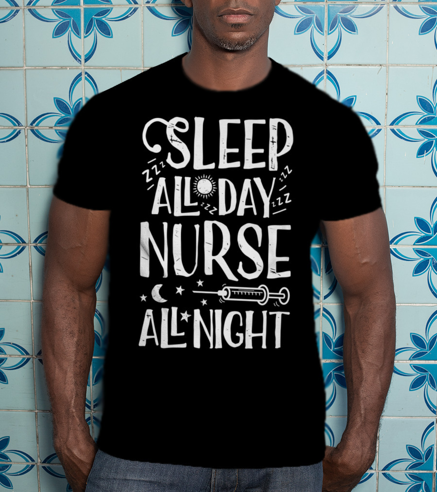 Sleep All Day Nurse All Night Sun Moon Stars Syringe ZZZ Women's Nursing EF T-Shirt