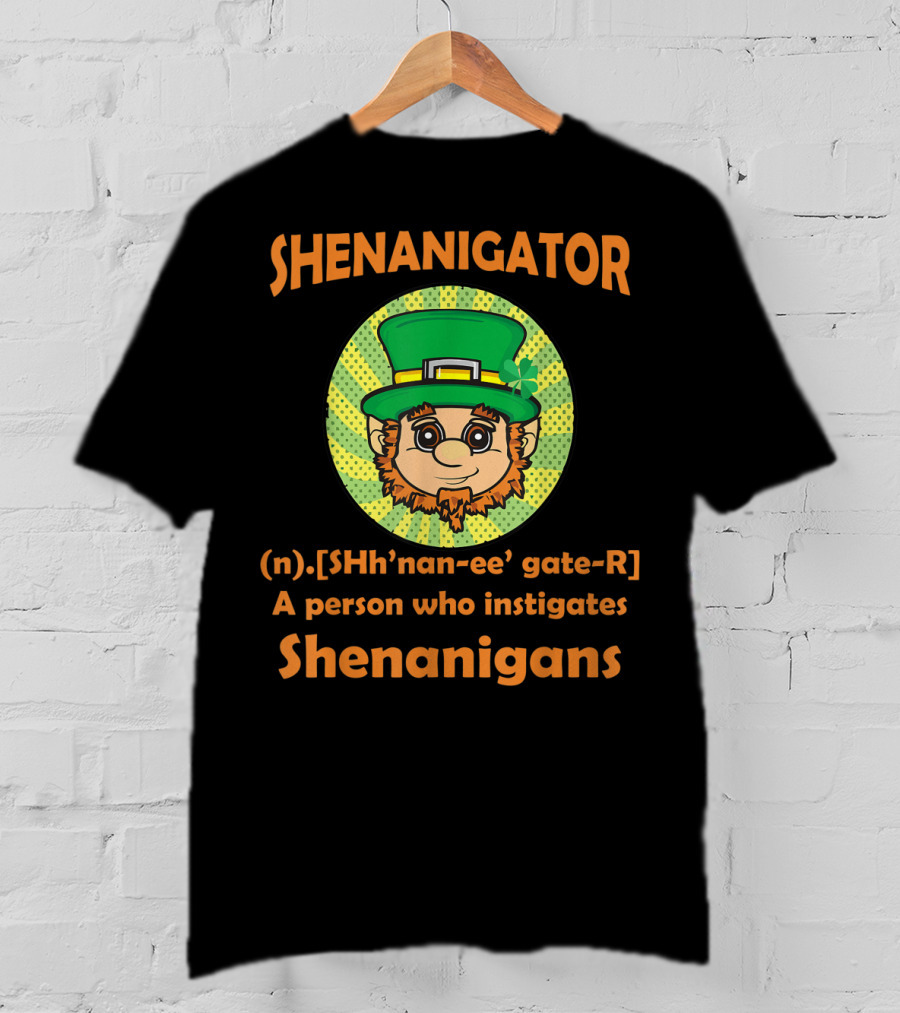 Shenanigator Definition St Patrick's Day Leprechaun Instigates Shenanigans T-Shirt
