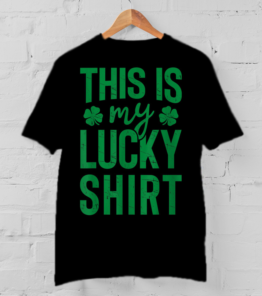 This Is My Lucky Shirt St Patricks Day Clover Women Men T-Shirt