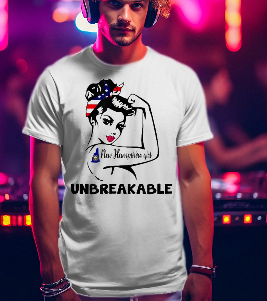 New Hampshire Girl Unbreakable Vintage Patriotic T-Shirt