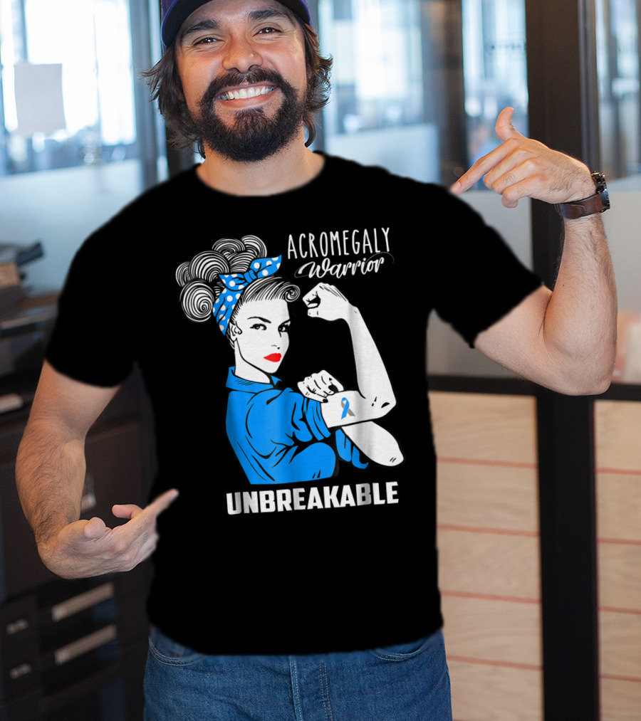 Acromegaly Warrior Unbreakable Rosie The Riveter T-Shirt