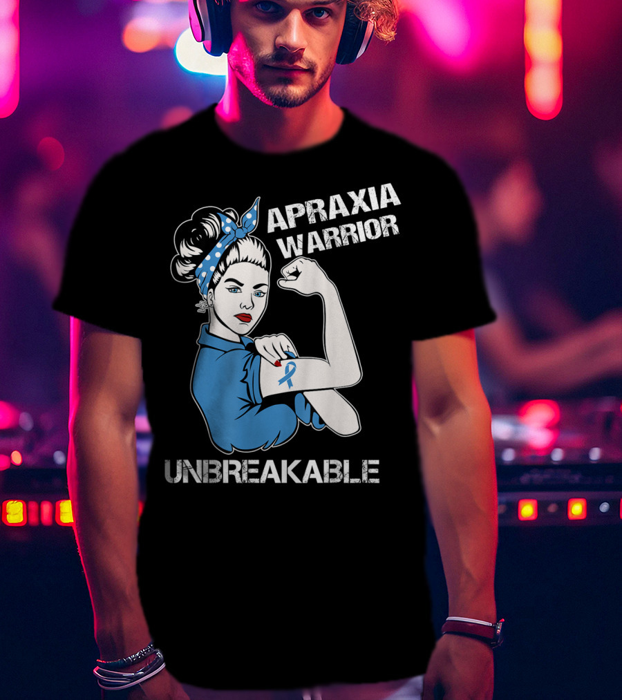 Apraxia Warrior Unbreakable Rosie Riveter Blue Awareness T-Shirt