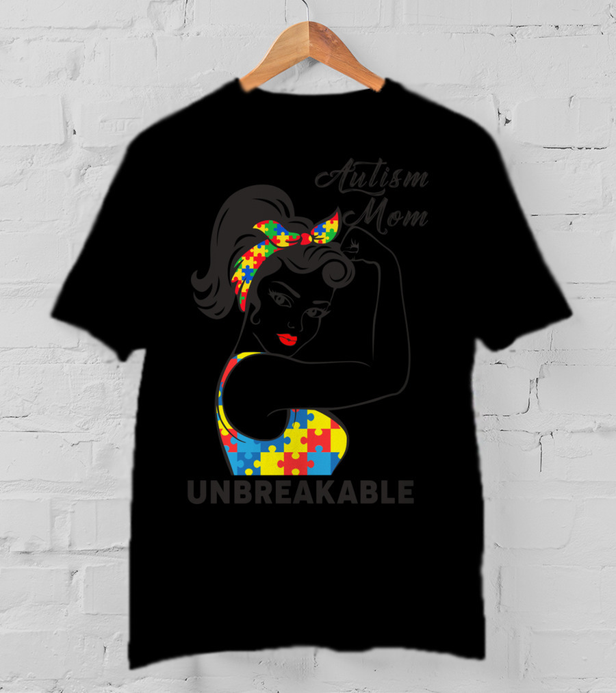 Autism Awareness Autism Mom Unbreakable Puzzle Piece Rosie The Riveter T-Shirt