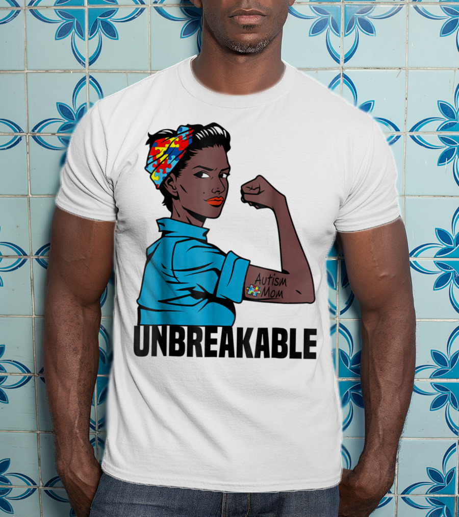 Unbreakable Autism Mom Awareness T-Shirt
