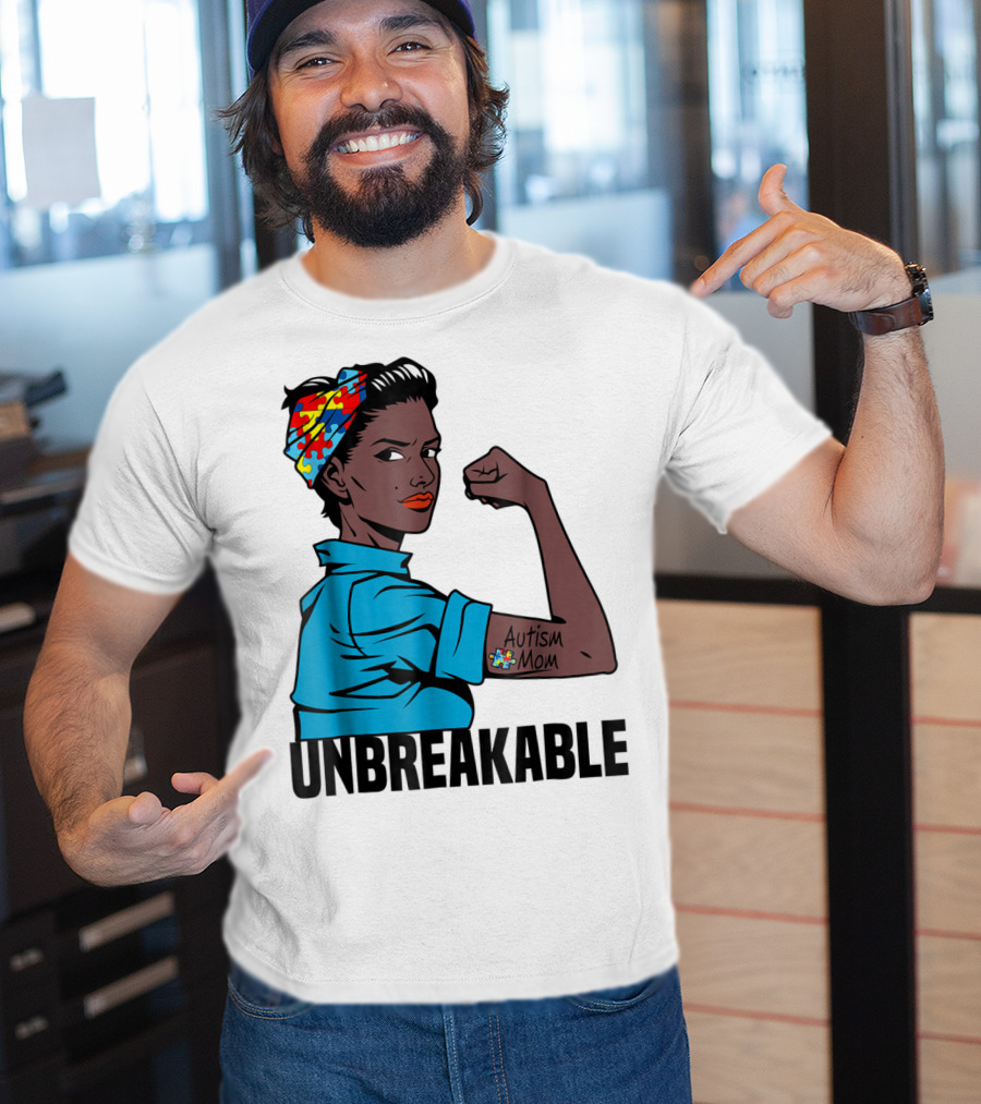 Unbreakable Autism Mom Awareness T-Shirt