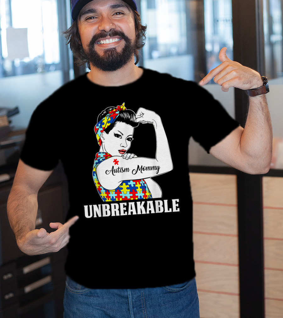 Autism Mommy Unbreakable Women Autism Awareness T-Shirt