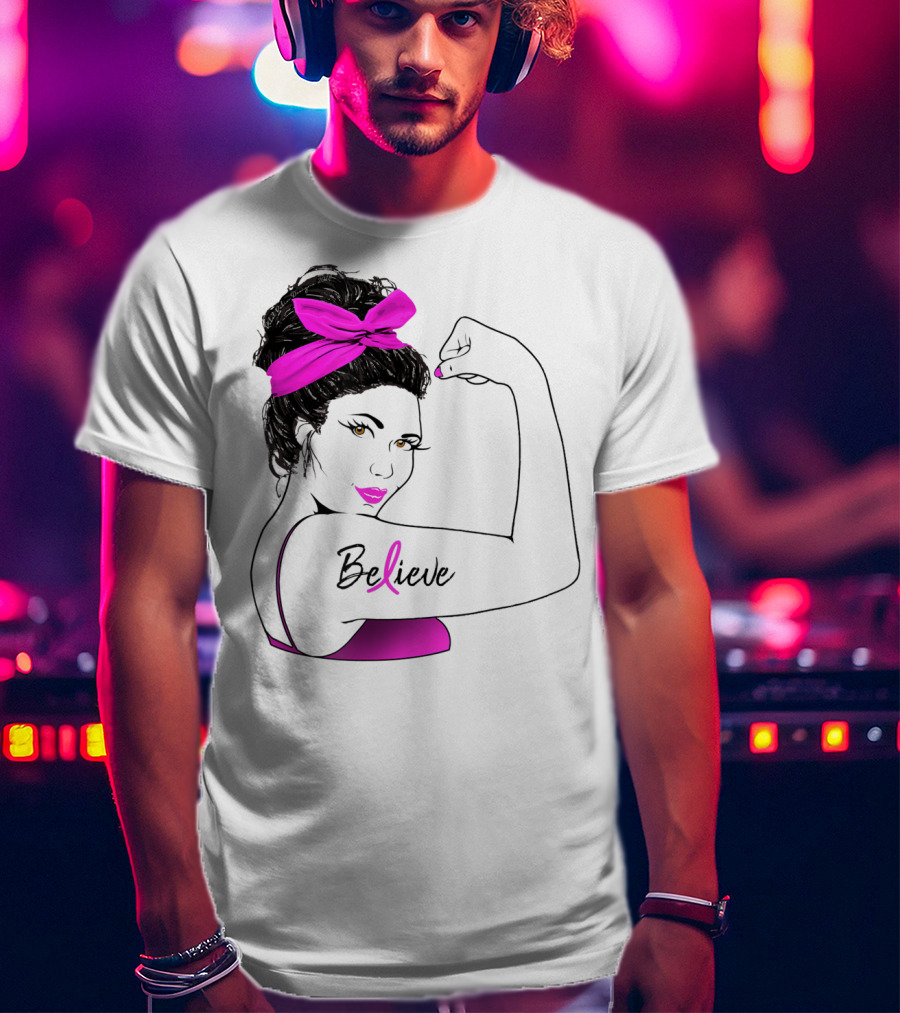 Breast Cancer Believe Unbreakable Rosie Pink Ribbon Power T-Shirt
