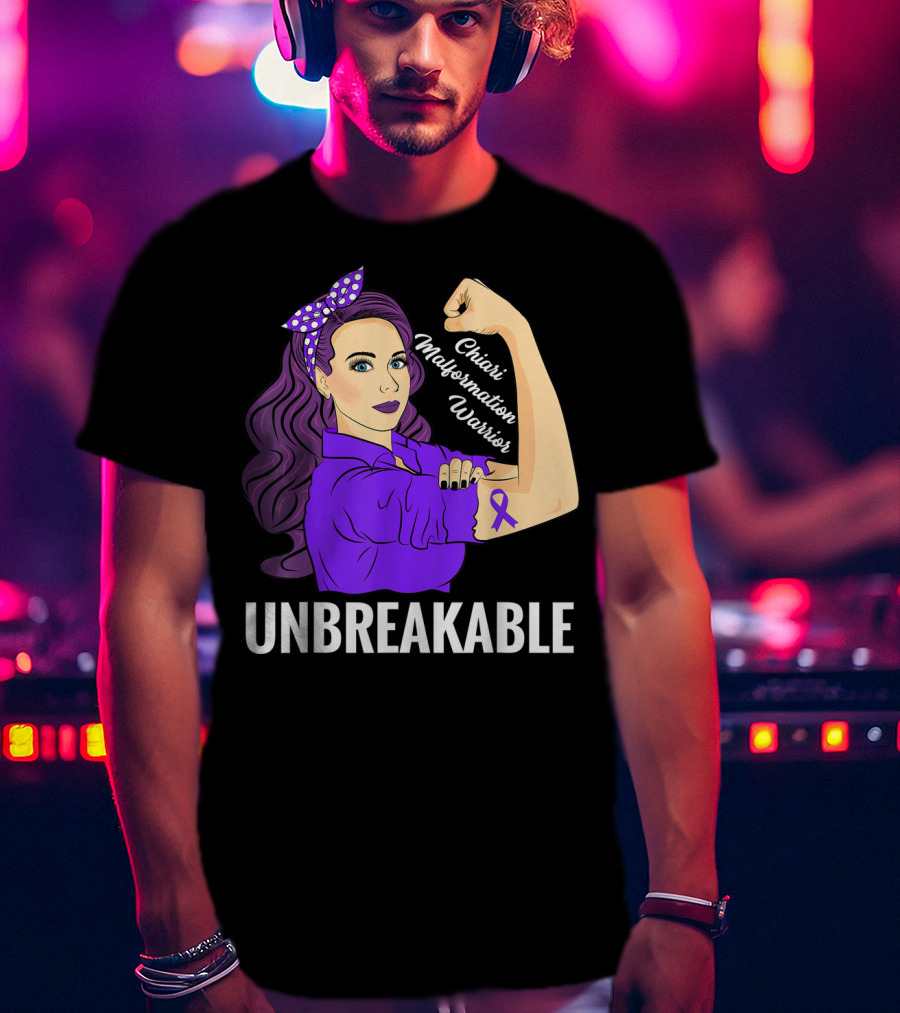 Unbreakable Chiari Malformation Awareness Warrior T-Shirt