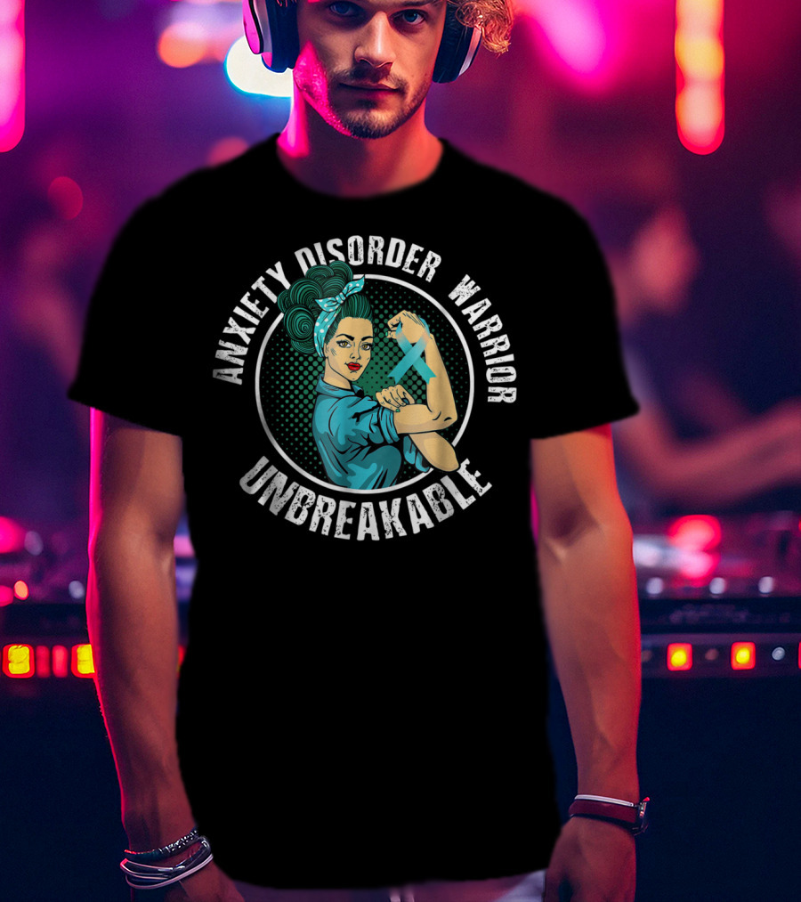 Anxiety Disorder Warrior Unbreakable Rosie The Riveter Awareness T-Shirt