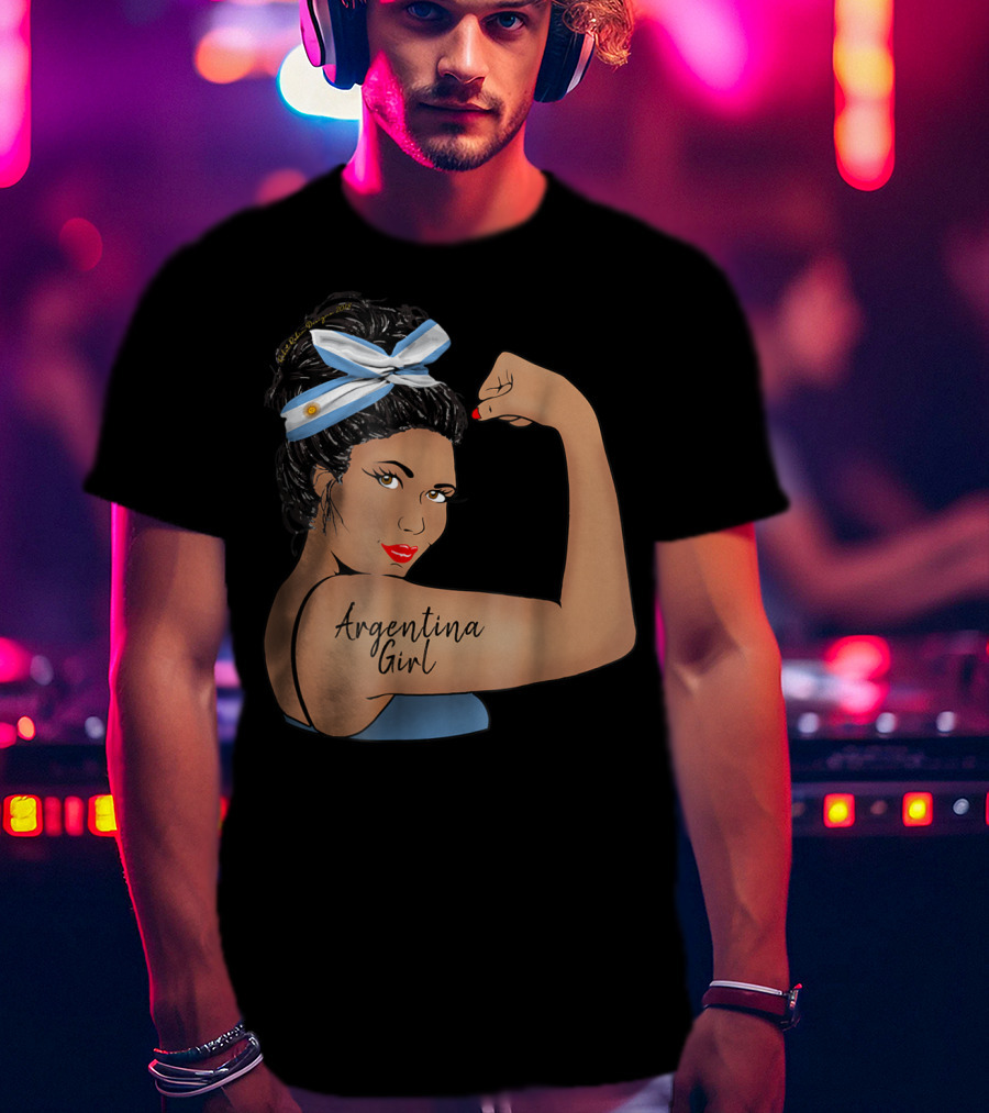 Argentina Girl Unbreakable Rosie The Riveter T-Shirt