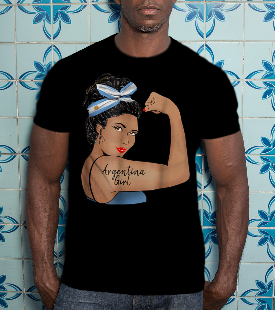 Argentina Girl Unbreakable Rosie The Riveter T-Shirt