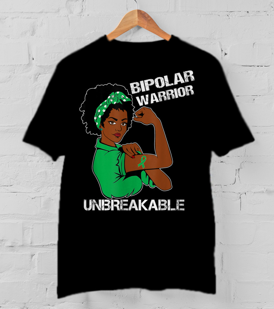 Bipolar Warrior Unbreakable Strength With Green T-Shirt