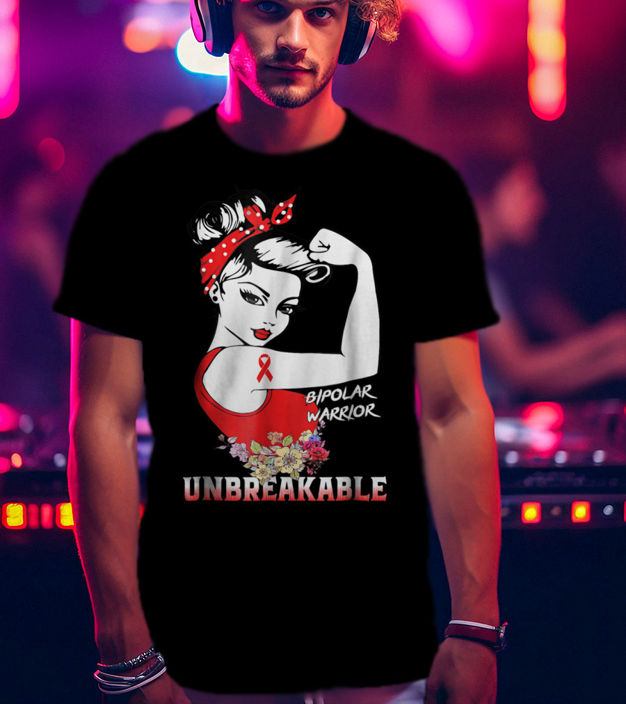 Bipolar Warrior Unbreakable Empowerment Rosie The Riveter T-Shirt