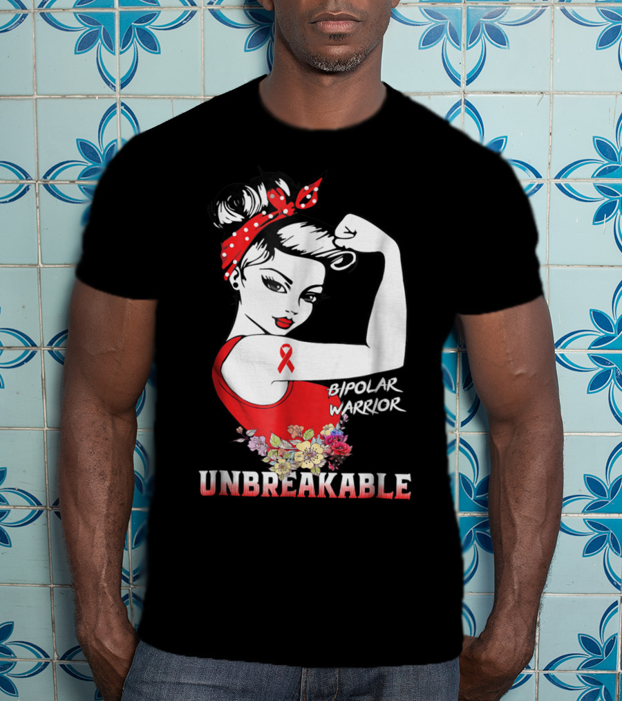 Bipolar Warrior Unbreakable Empowerment Rosie The Riveter T-Shirt