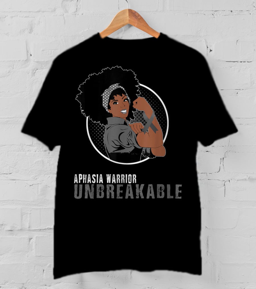 Aphasia Warrior Unbreakable Black Girl Empowerment T-Shirt