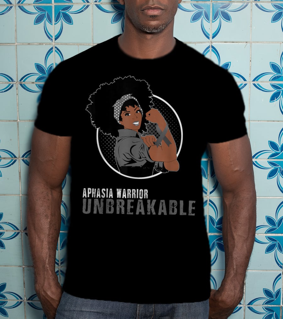 Aphasia Warrior Unbreakable Black Girl Empowerment T-Shirt