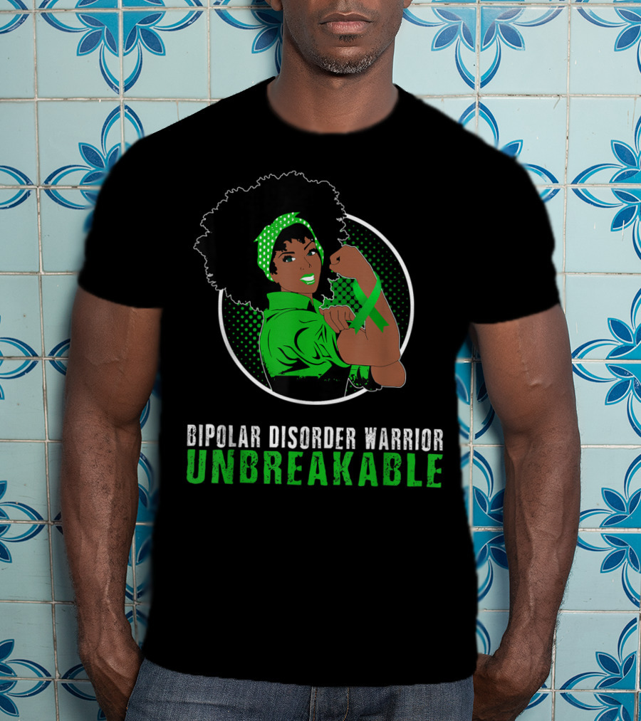Bipolar Disorder Warrior Unbreakable Black Girl T-Shirt