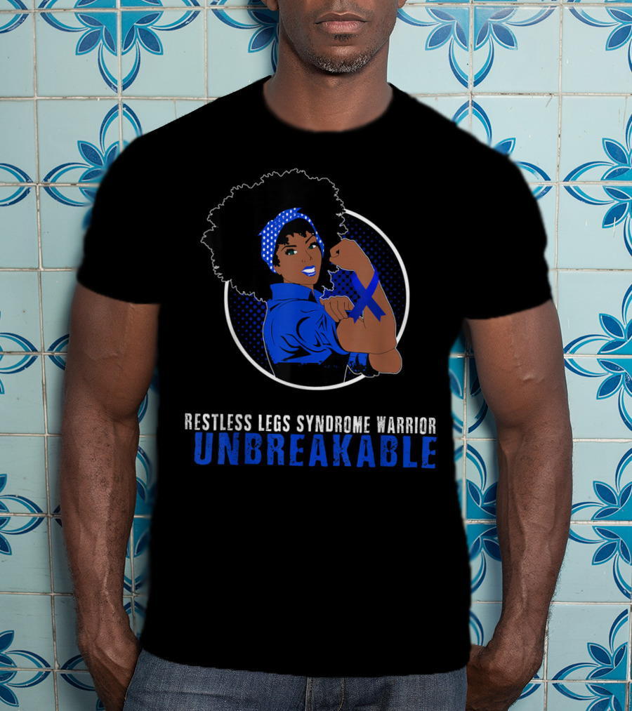 Restless Legs Syndrome Warrior Unbreakable Black Girl T-Shirt