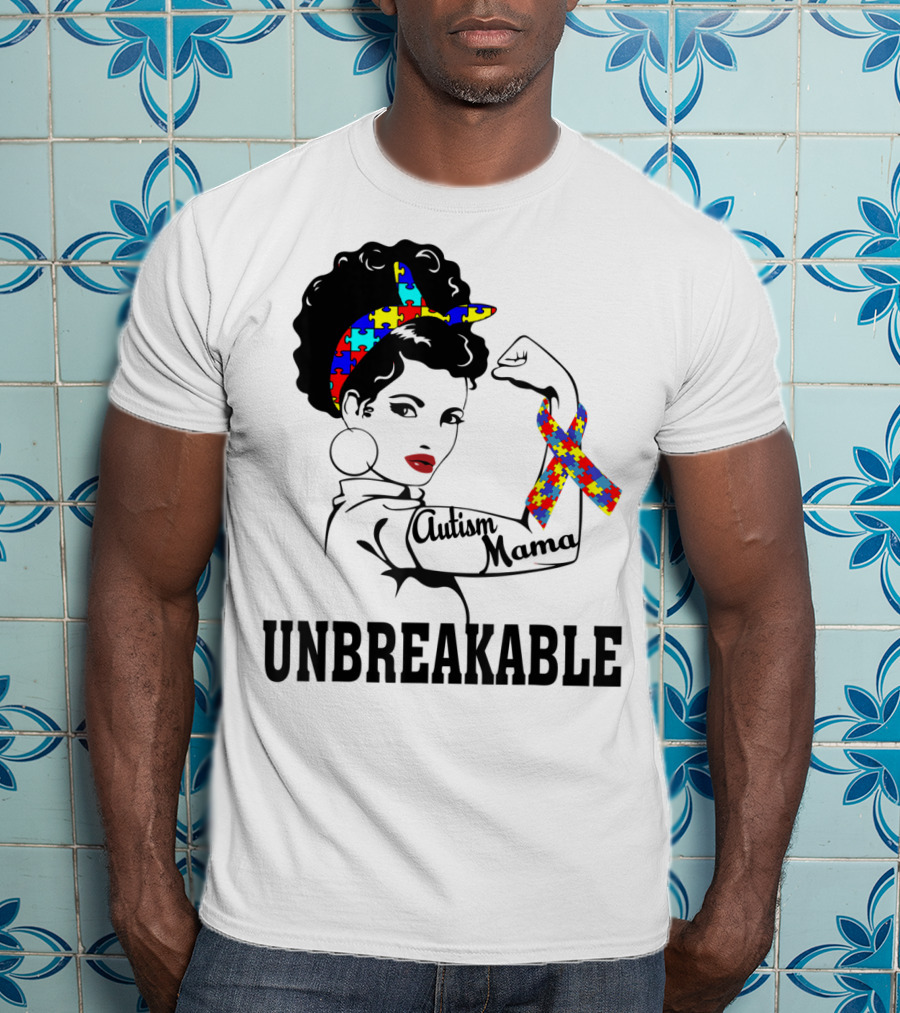 Autism Mama Unbreakable Puzzle Ribbon Sister Daughter T-Shirt