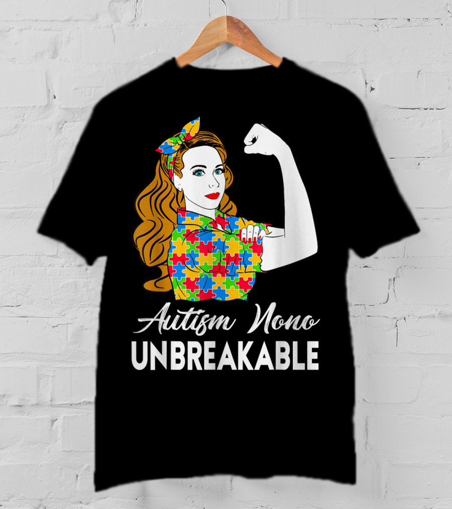 Autism Nono Unbreakable Autism Awareness Puzzle Pattern Rosie The Riveter T-Shirt