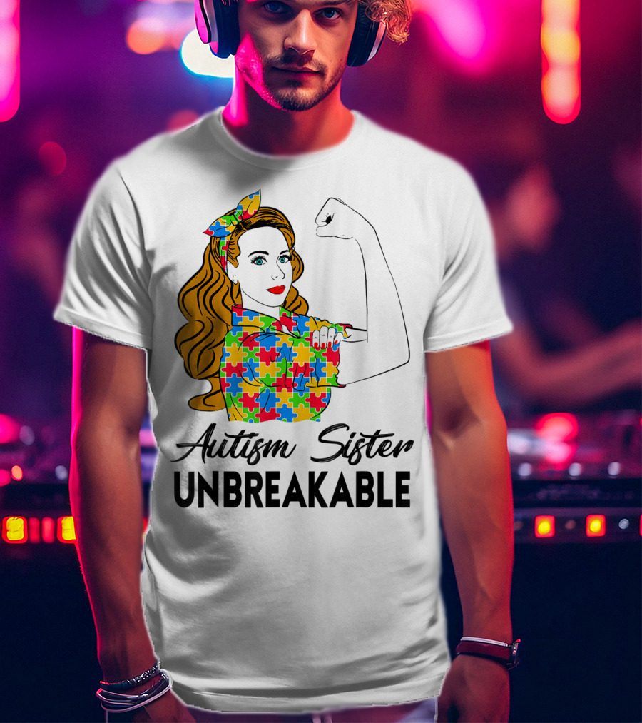 Autism Sister Unbreakable Autism Awareness Puzzle Pattern Rosie The Riveter T-Shirt