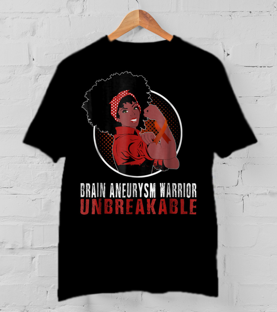 Black Girl Brain Aneurysm Warrior Unbreakable Strength T-Shirt