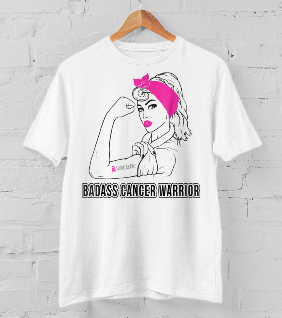 Badass Cancer Warrior Unbreakable Breast Cancer Awareness T-Shirt