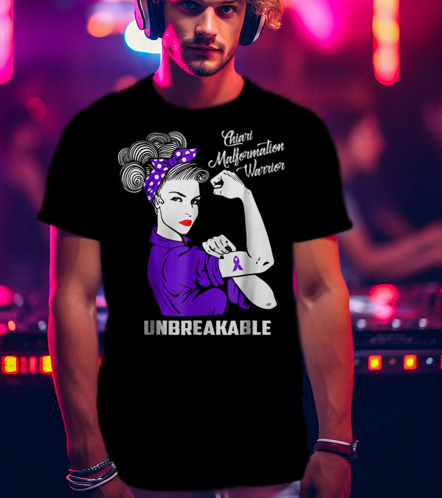 Chiari Malformation Warrior Unbreakable Rosie The Riveter T-Shirt