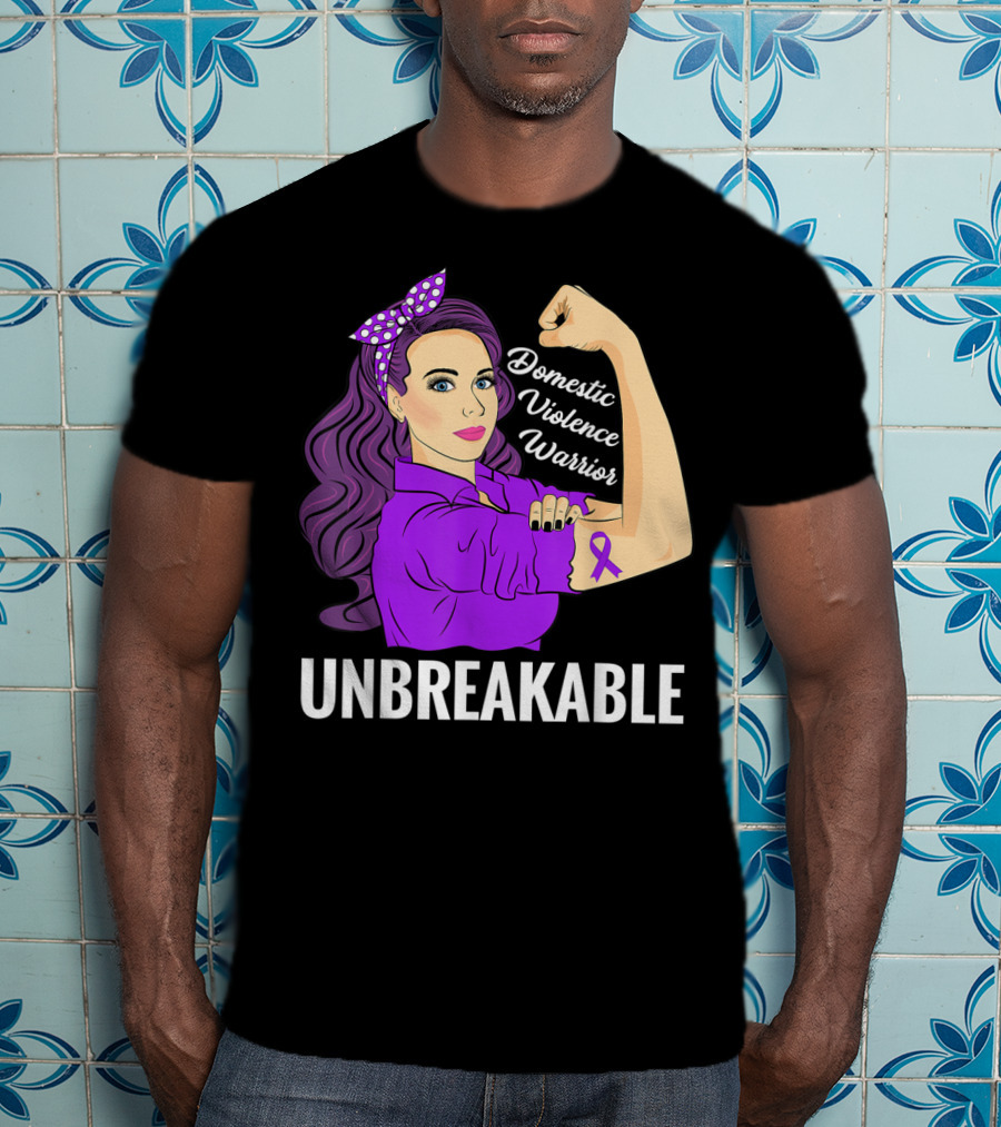 Domestic Violence Warrior Unbreakable T-Shirt