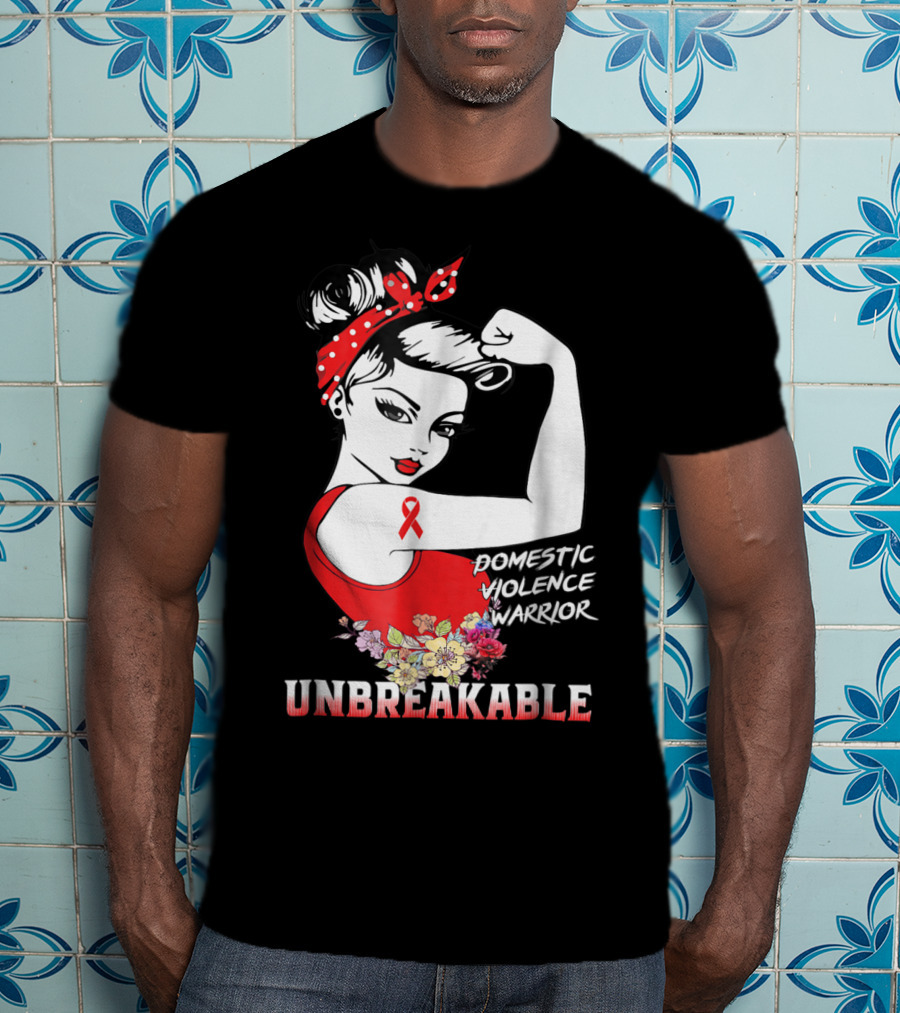 Domestic Violence Warrior Unbreakable Red Ribbon Rosie The Riveter Floral T-Shirt