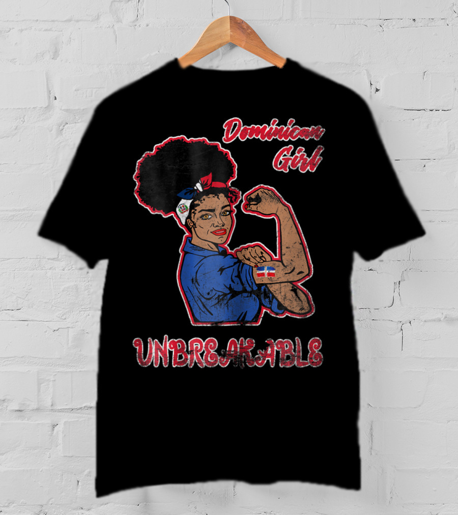 Dominican Girl Unbreakable With Flag And Feminist Symbolism T-Shirt